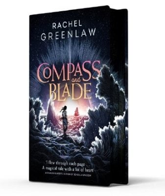 Compass and Blade: Exclusive Edition by Rachel Greenlaw