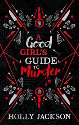 A Good Girl’s Guide to Murder Collectors Edition by Holly Jackson