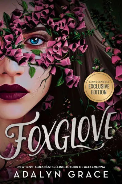 Foxglove (B&N Exclusive Edition) by Adalyn Grace