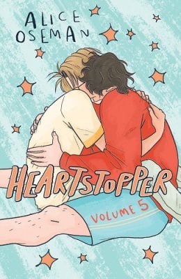 Heartstopper Volume Five by Alice Oseman