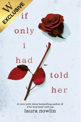 If Only I Had Told Her: Exclusive Edition by Laura Nowlin