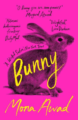 Bunny by Mona Awad [ENCARGO: de 4 a 8 semanas en llegar]