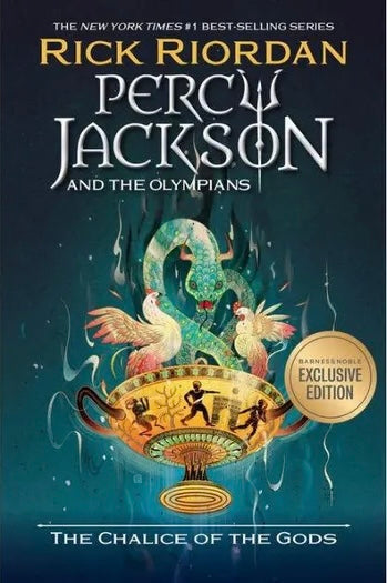 The Chalice of the Gods (B&N Exclusive Edition) (Percy Jackson and the Olympians)