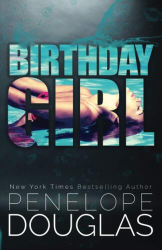 Birthday Girl by Penelope Douglas