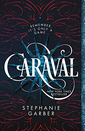 Caraval (Caraval, 1) by Stephanie Garber [ENCARGO]