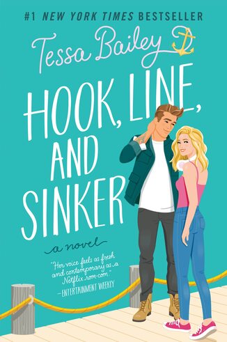 Hook, Line and Sinker by Tessa Bailey