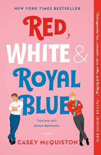 Red, White and Royal Blue by Casey McQuiston