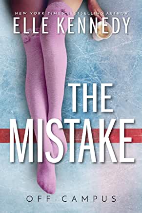 The Mistake by Elle Kennedy (Off-Campus 2)