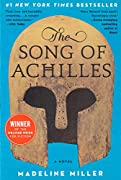 The Song of Achilles: A Novel by Madeline Miller