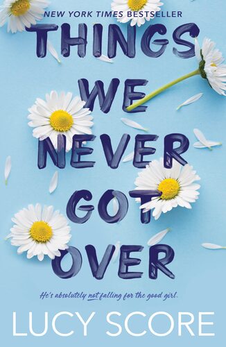 Things We Never Got Over by Lucy Score [ENCARGO: de 4 a 8 semanas en llegar]