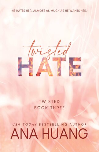 Twisted Hate (Twisted #3) by Ana Huang [ENCARGO: de 4 a 8 semanas en llegar]